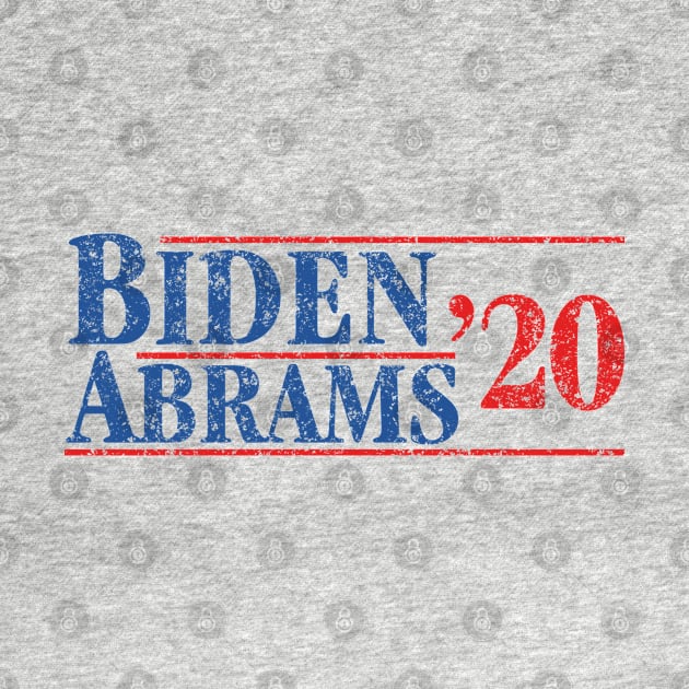 Joe Biden 2020 and Stacy Abrams on the One Ticket. Biden Abrams 2020 by YourGoods